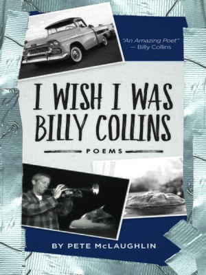 cover image of I Wish I Was Billy Collins
